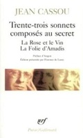 Cover: Trente-trois sonnets composes au secret ; la rose et le vin ; la folie - Gallimard