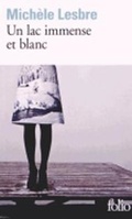 Cover: Un lac immense et blanc - Gallimard