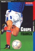 Cover: Coups Francs - Gallimard