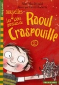 Cover: Les Nouvelles Idees Geniales De Raoul Craspouille 2 - Gallimard