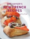 Cover: Eric Kayser's New French Recipes - Flammarion