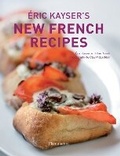 Cover: Eric Kayser's New French Recipes - Flammarion