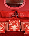 Cover: Interior Splendour by Pierre-Yves Rochon - Flammarion