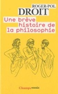 Cover: Une Breve Histoire De LA Philosophie - Editions Flammarion