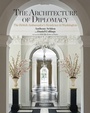 Cover: The Architecture of Diplomacy - Flammarion