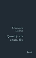 Cover: Quand Je Suis Devenu Fou - Librairie Artheme Fayard
