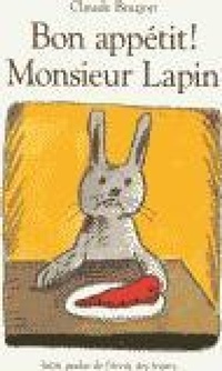 Abbildung von: Bon appetit Monsieur Lapin - Ecole des Loisirs