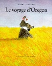 Enlarge image Cover: Le voyage d'Oregon - Ecole des Loisirs