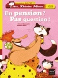 Cover: En pension? Pas question! - Editions Hatier