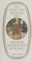 Cover: Recettes Secretes Des Meilleurs Restaurants de France (Les) - Michel albin SA