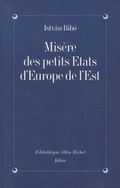 Cover: Misere Des Petits Etats D'Europe de L'Est - Michel albin SA