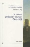 Cover: Roman Gothique Anglais, 1764-1824 (Le) - Michel albin SA