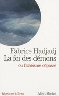 Cover: La Foi Des Demons Ou l'Atheisme Depasse - Michel albin SA