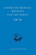 Cover: Livres de Morale Reveles Par Les Dieux - Les Belles Lettres