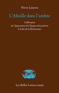 Cover: L'Abeille Dans l'Ambre - Les Belles Lettres