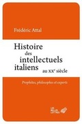 Cover: Histoire Des Intellectuels Italiens Au Xxe Siecle - Les Belles Lettres