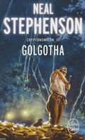 Cover: Golgotha (Cryptonomicon, Tome 3) - Livre de Poche