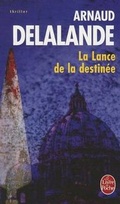 Cover: La Lance de La Destinee - LIVRE DE POCHE