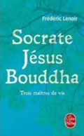 Cover: Socrate, Jesus, Boudha - Librairie generale francaise