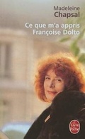Cover: Ce Que M a Appris Francoise Dolto - LIVRE DE POCHE