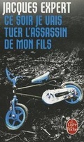 Cover: Ce Soir Je Vais Tuer l'Assassin de Mon Fils - Livre de Poche