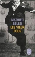 Cover: Les vieux fous - Librairie generale francaise