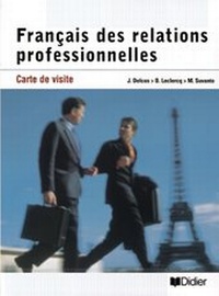 Abbildung von: Français des relations professionnelles. Carte de visite / Livre de l'étudiant - Didier