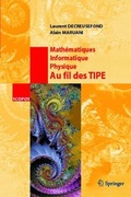 Cover: Math&eacute;matiques, Informatique, Physique. Au fil des TIPE - Springer