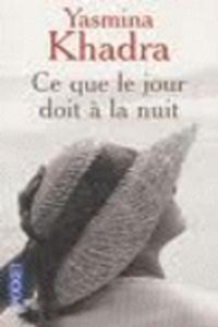 Abbildung von: Ce que le jour doit a la nuit - Pocket