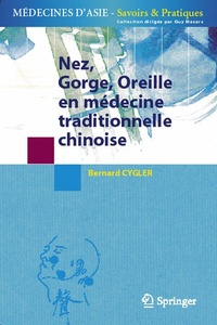 Abbildung von: Nez, Gorge, Oreille en médecine traditionnelle chinoise - Springer
