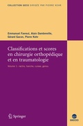 Cover: Classifications et scores en chirurgie orthop&eacute;dique et traumatologique - Springer