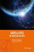 Cover: Satellites : de Kepler au GPS - Springer