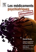Cover: Les m&eacute;dicaments psychiatriques d&eacute;mystifi&eacute;s - Elsevier