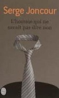Cover: L'homme qui ne savait pas dire non - Editions 84