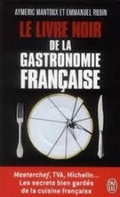 Cover: Le Livre Noir De LA Gastronomie Francaise - Editions 84