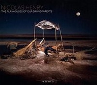 Abbildung von: Nicolas Henry: The Playhouses of Our Grandparents - Actes Sud