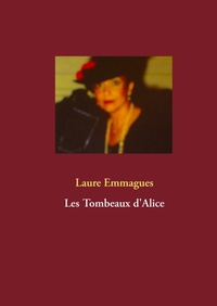 Abbildung von: Les Tombeaux d'Alice - BoD - Books on Demand