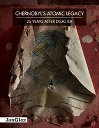 Abbildung von: Chernobyl's Atomic Legacy: 25 years after disaster - Jonglez