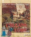 Cover: Siege of OrleAns and the Loire Campaign 1428-1429 - Histoire & Collections