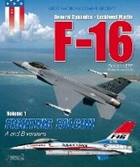 Enlarge image Cover: F-16 Volume 1: Fighting Falcon a + B - Histoire & Collections