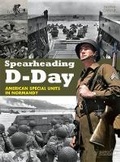 Cover: Spearheading D-Day - Histoire & Collections
