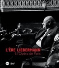 Cover: The Liebermann Years at the Paris Opera - Gourcuff Gradenigo