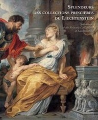 Enlarge image Cover: Splendours of the Collections of Liechenstein - Gourcuff Gradenigo
