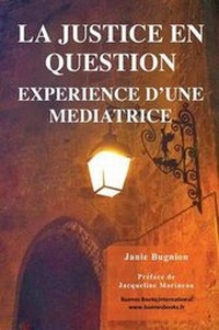 Abbildung von: La Justice En Question, Experience D'Une Mediatrice - Buenos Books America