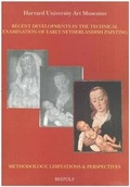 Cover: Recent Developments in the Technical Examination of Early Netherlandish Painting - Brepols N.V.