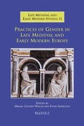 Cover: Practices of Gender in Late Medieval and Early Modern Europe - Brepols N.V.