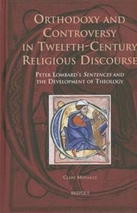 Enlarge image Cover: Orthodoxy and Controversy in Twelfth-century Religious Discourse - Brepols N.V.