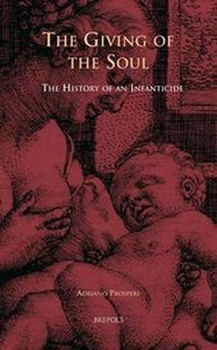 Enlarge image Cover: Infanticide, Secular Justice, and Religious Debate in Early Modern Europe - Brepols N.V.