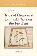 Cover: Texts of Greek and Latin Authors on the Far East - Brepols N.V.