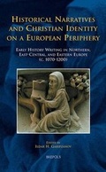 Cover: Historical Narratives and Christian Identity on a European Periphery - Brepols N.V.